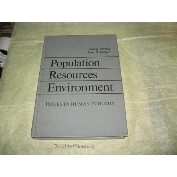 Pre-Owned Population, Resources, Environment: Issues In Human Ecology (Hardcover) 0716706806 9780716706809