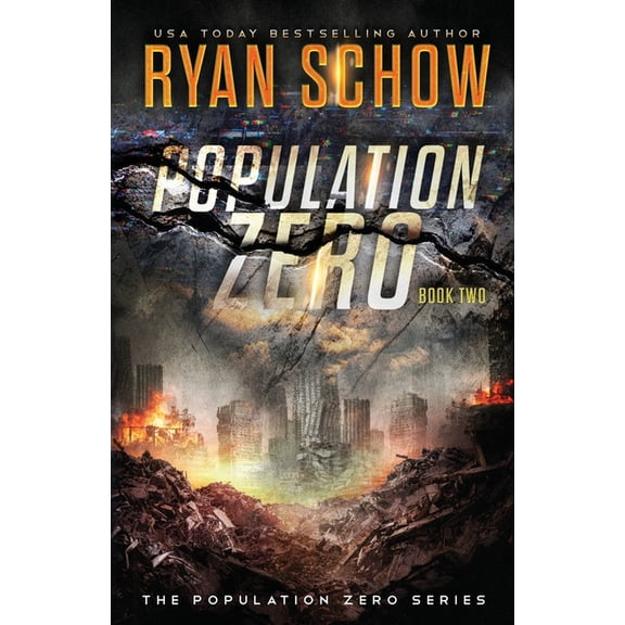 Population Zero : Book 2: A Post-Apocalyptic Cyber Thriller (Paperback)