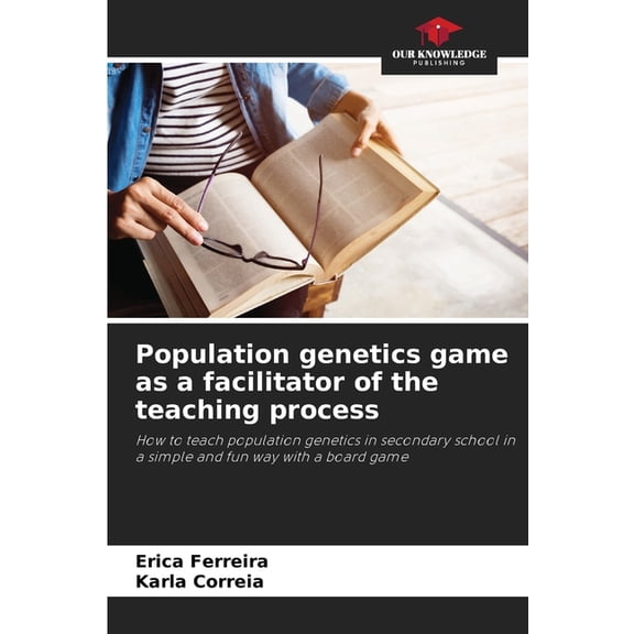 Population genetics game as a facilitator of the teaching process, (Paperback)