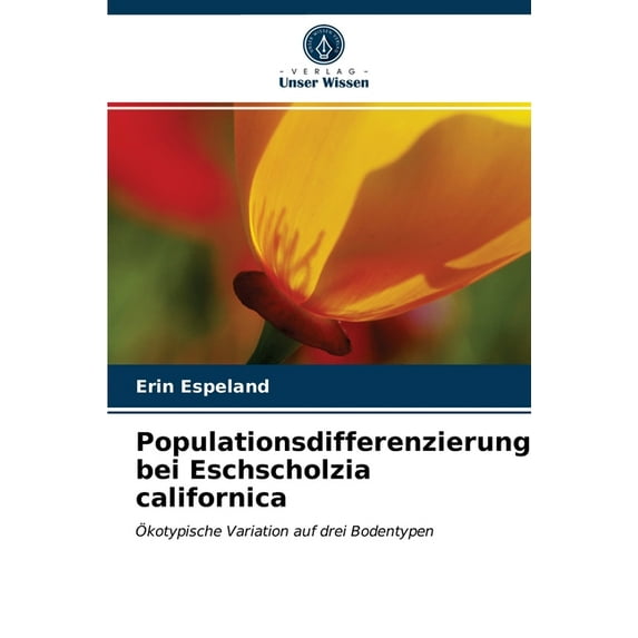 Populationsdifferenzierung bei Eschscholzia californica (Paperback)