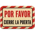 thumbnail image 1 of Por Favor Cierre La Puerta Please Close The Door Or Gate Spanish Sign, 1 of 1