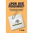 thumbnail image 1 of Por Que Perdimos?: Reflexiones Desde El Anonimato de Un Ciudadano Sin Futuro (Paperback), 1 of 1