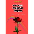 thumbnail image 1 of Por Uma Esquerda Melhor (Paperback), 1 of 1