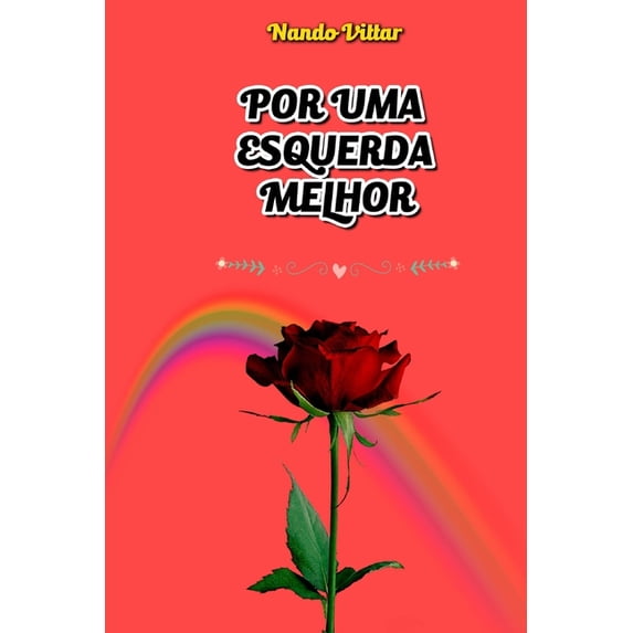 Por Uma Esquerda Melhor (Paperback)
