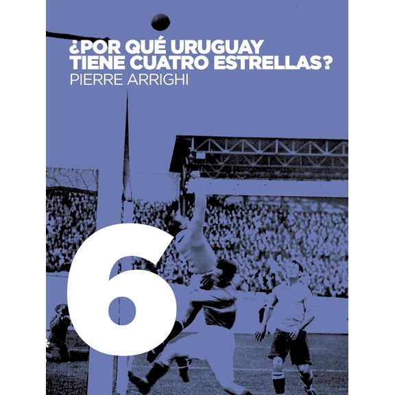 Por qu Uruguay tiene cuatro estrellas?, (Paperback)