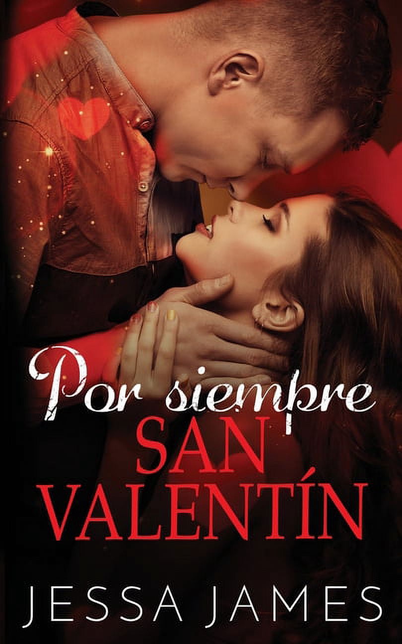 Por siempre San Valentin, (Paperback)