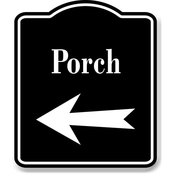 Porch Left Arrow BLACK Aluminum Composite Sign, 8.5"x10"