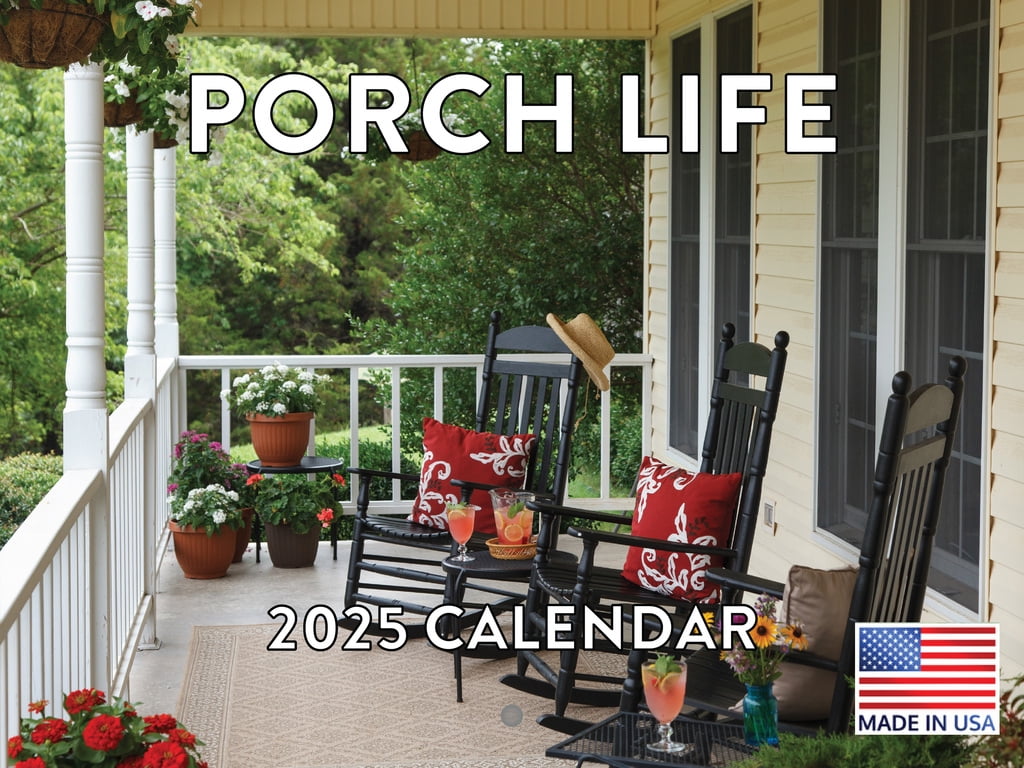 Porch Life Calendar 2025 Porches Monthly Wall Calender 12 Month Made