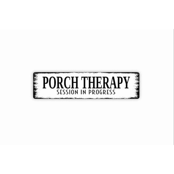 Porch Therapy Session In Progress Sign - Rustic Metal Street Sign or Door Name Plate Plaque - Size: 16 x 4 Inches