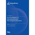 thumbnail image 1 of Porcine Models of Neurotrauma and Neurological Disorders, (Hardcover), 1 of 1