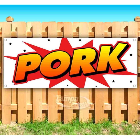 Pork 13 oz Vinyl Banner With Metal Grommets