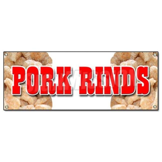 Pork Rinds Banner Sign - Pork Skin Skins Rind - Walmart.com