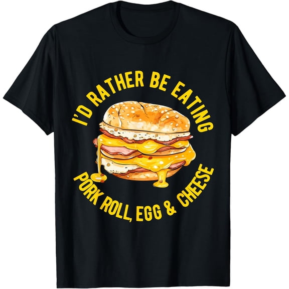Pork Roll Egg And Cheese New Jersey Pride NJ Foodie Lover T-Shirt