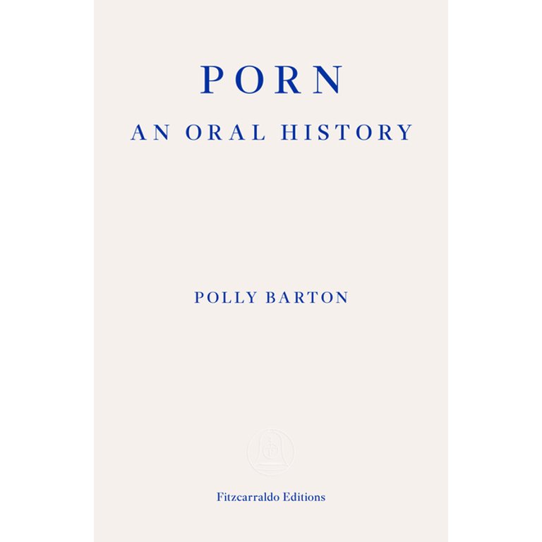 History Porn - Porn : : An Oral History (Paperback) - Walmart.com