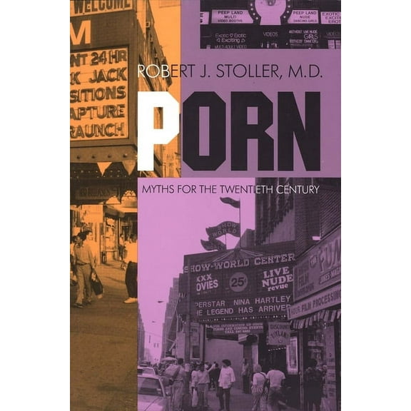 Porn : Myths for the Twentieth Century (Paperback)