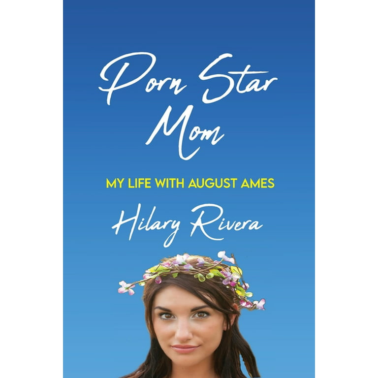 Porn Star Mom : My Life With August Ames (Paperback) - Walmart.com