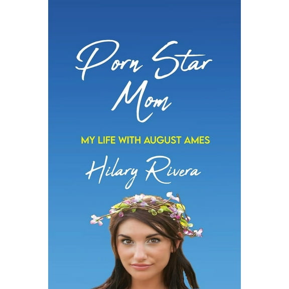 Porn Star Mom: My Life With August Ames, (Paperback)
