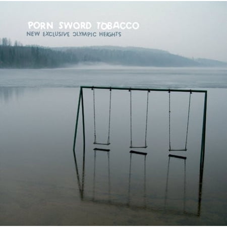 Porn Sword Tobacco - New Exclusive Olympic Heights - Electronica - CD