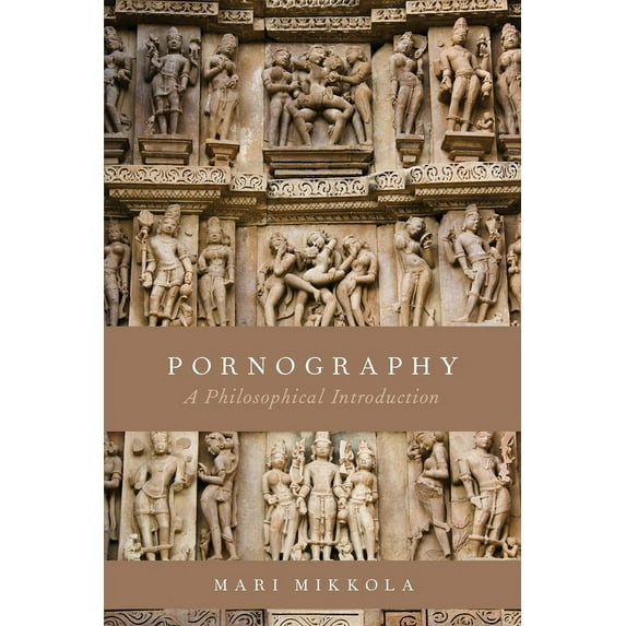 Pornography: A Philosophical Introduction, (Paperback)