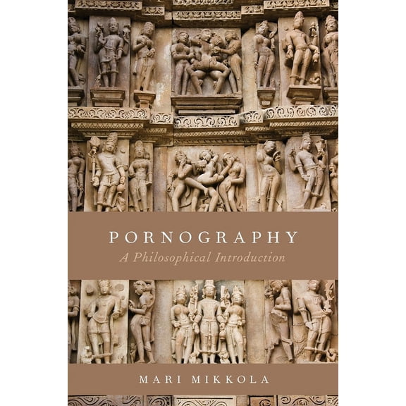 Pornography: A Philosophical Introduction, (Paperback)