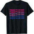 Porque No Los Dos Why Not Both Spanish Mexico Bisexual Pride Cotton T