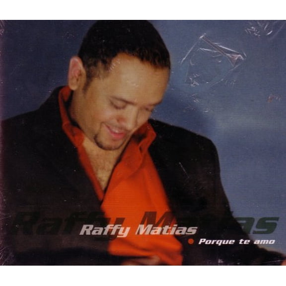 Porque Te Amo Raffy Matas (CD)