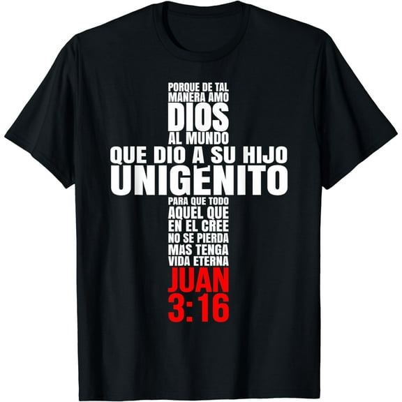 Porque de tal manera amo Dios - Mensajes Biblicos Cristianos T-Shirt