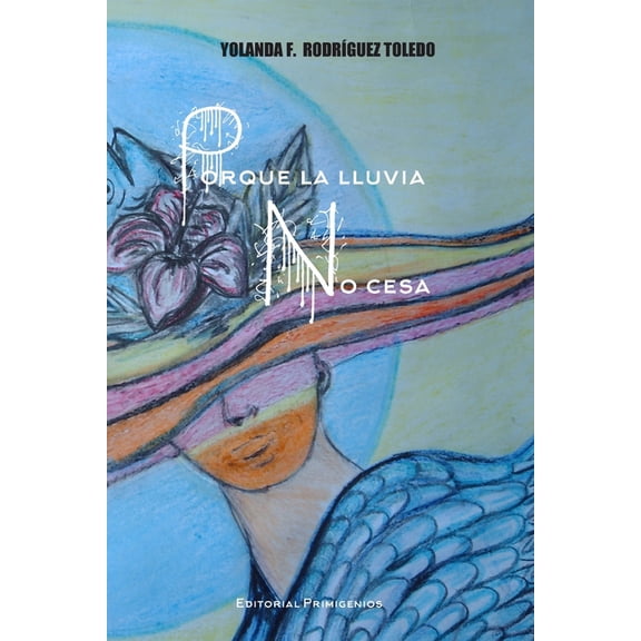 Porque la lluvia no cesa (Paperback)