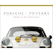 RANDY LEFFINGWELL Porsche 70 Years : There Is No Substitute (Hardcover)