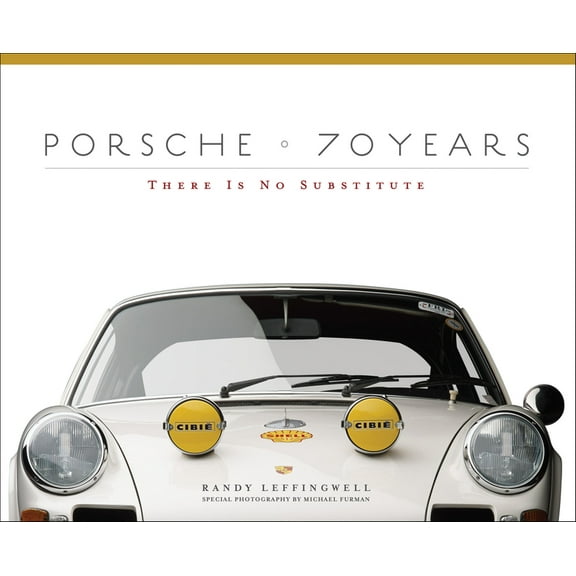 Porsche 70 Years: There Is No Substitute, (Hardcover)