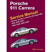 BENTLEY PUBLISHERS Porsche 911 (Type 996) Service Manual 1999, 2000, 2001, 2002, 2003, 2004, 2005: Carrera, Carrera 4, Carrera 4s (Hardcover)