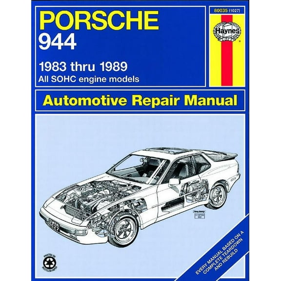 Porsche 944: Automotive Repair Manual--1983 thru 1989, All Models Including Turbo (Haynes Manuals)