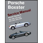 Porsche Boxster, Boxster S Service Manual: 1997, 1998, 1999, 2000, 2001, 2002, 2003, 2004: 2.5 Liter, 2.7 Liter, 3.2 Lit, (Hardcover)