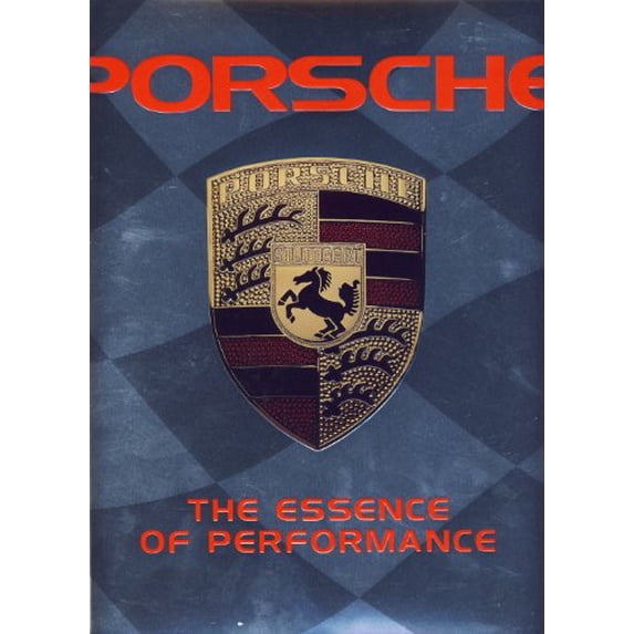 Pre-Owned Porsche the Essence of Performance (Hardcover) 078533498X 9780785334989