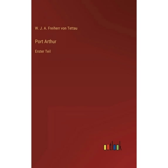 Port Arthur : Erster Teil (Hardcover)