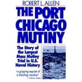 thumbnail image 1 of Pre-Owned Port Chicago Mutiny (Paperback) 1567430104 9781567430103, 1 of 1