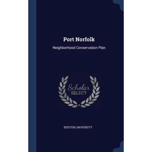 Port Norfolk: Neighborhood Conservation Plan