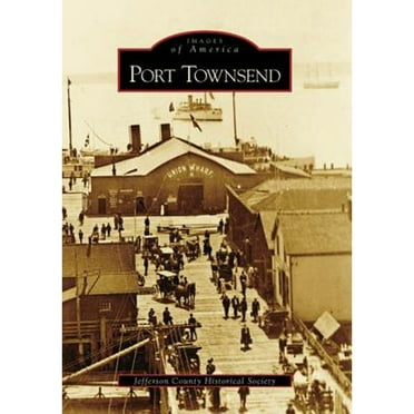 Pre-Owned Port Townsend (Paperback) 073855622X 9780738556222