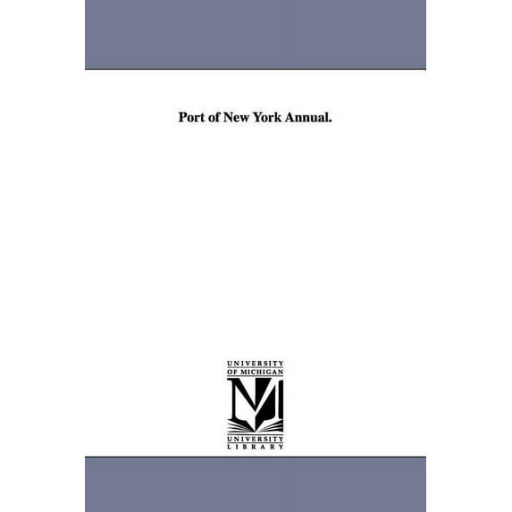 Port of New York Annual., (Paperback)