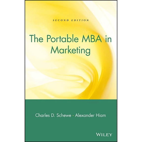 Portable MBA The Portable MBA in Marketing, Book 31, (Hardcover)