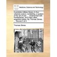 thumbnail image 1 of A Portable Military Library, in Four Volumes Octavo; Containing, a System of the Art of War; ... Ornamented with Frontispieces, and Many Other Engraved Plates. by Thomas Simes, ... Volume 3 of 4 (Pape, 1 of 1