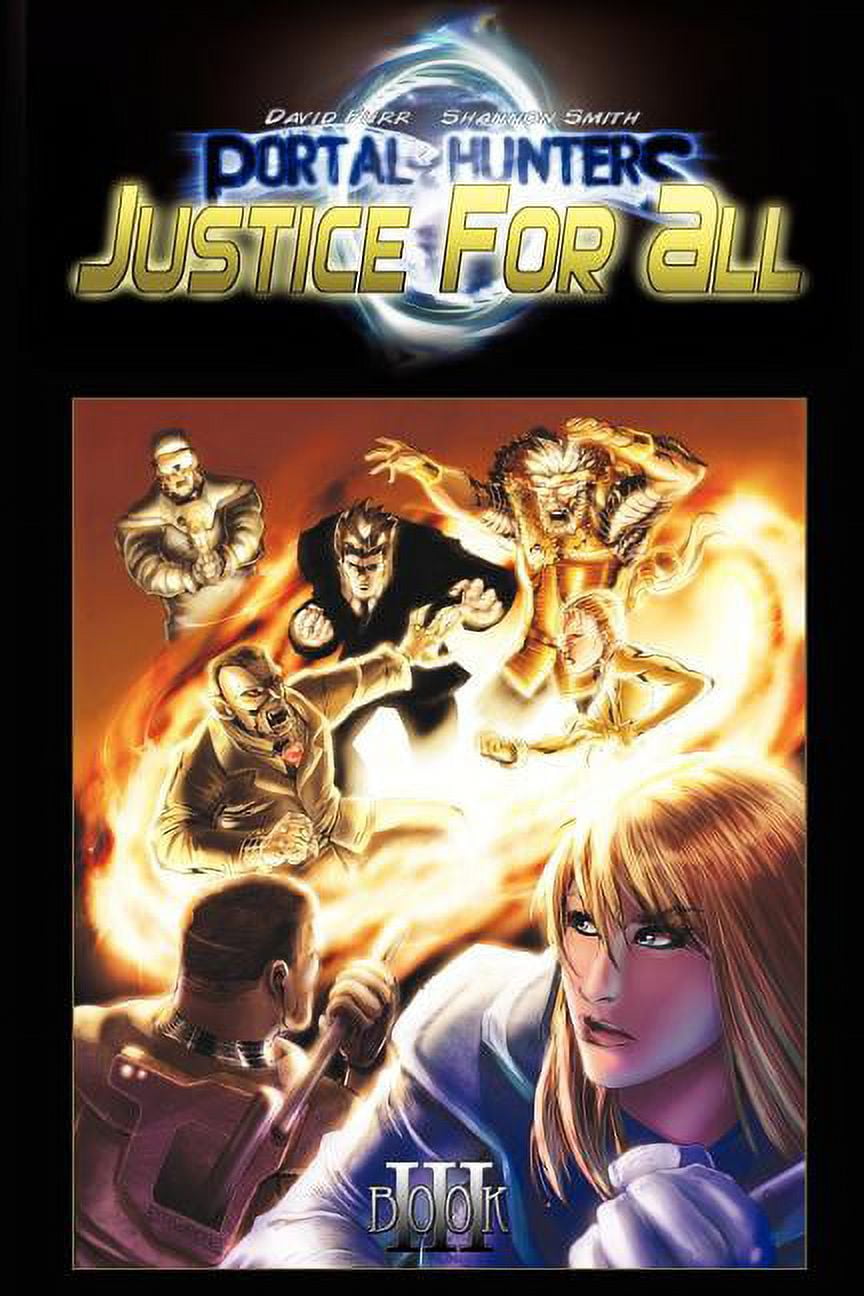 Portal Hunters: Justice for All (Paperback)