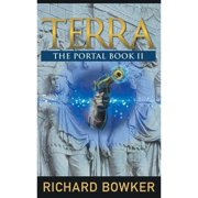 Portal TERRA The Portal Series, Book 2 An Alternative History Adventure Paperback