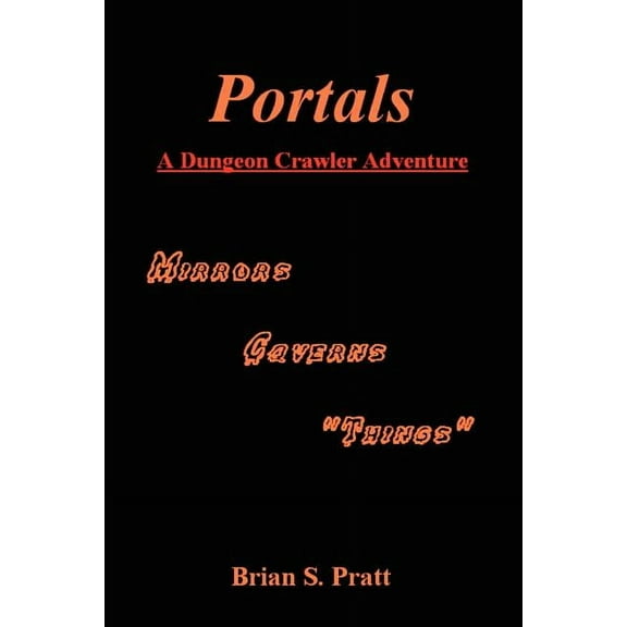 Portals : A Dungeon Crawler Adventure