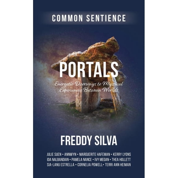 Portals: Energetic Doorways to Mystical Experiences Between Worlds, (Hardcover)