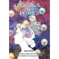 thumbnail image 1 of Portals & Pearls : Divine Doorways to Deliver Your Soul into New Dimensions of Freedom & Gems of Wisdom to Guide You in Turning Your Grit into Glory, 1 of 1