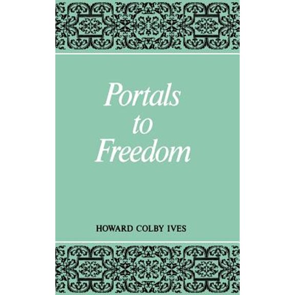 Pre-Owned Portals to Freedom (Paperback) 0853980136 9780853980131