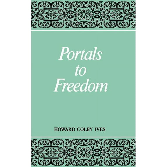 Portals to Freedom (Paperback)