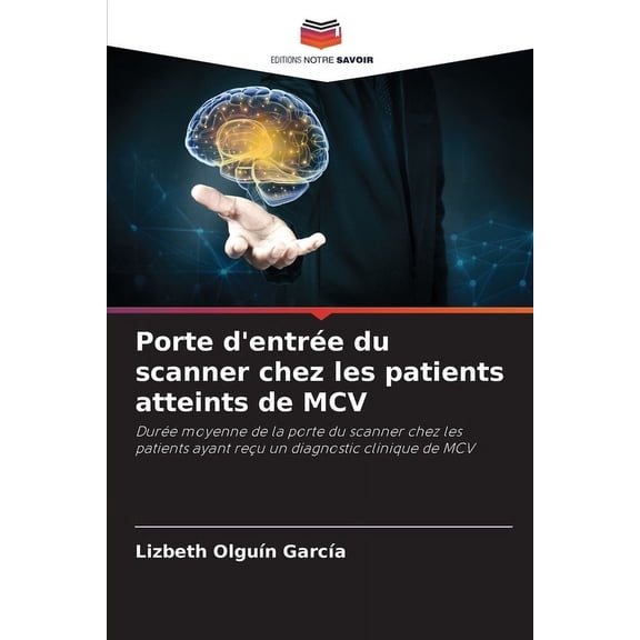 Porte d'entre du scanner chez les patients atteints de MCV, (Paperback)