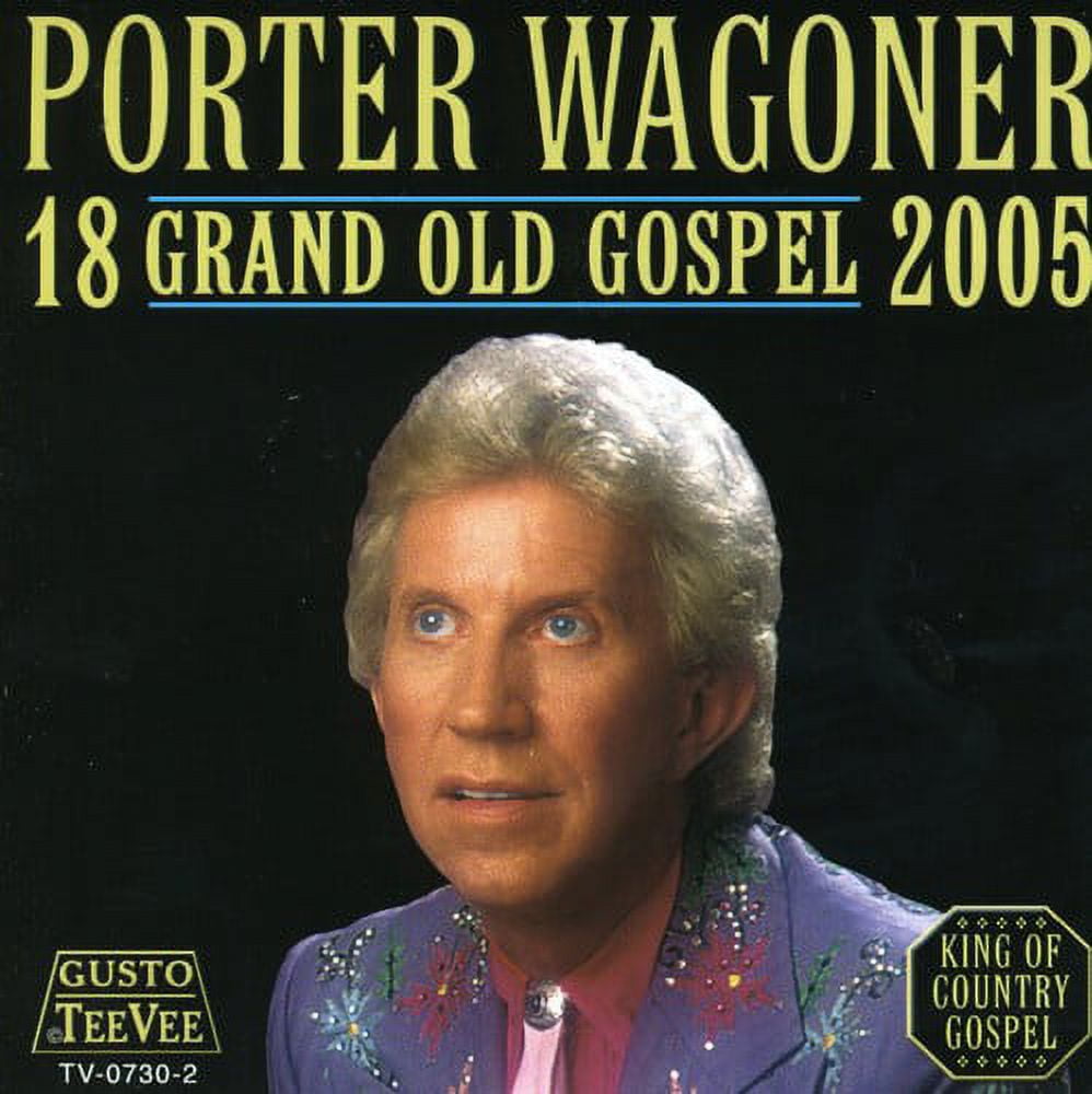 WAGONER, PORTER Porter Wagoner - 18 Grand Old Gospel 2005 - Music & Performance - CD